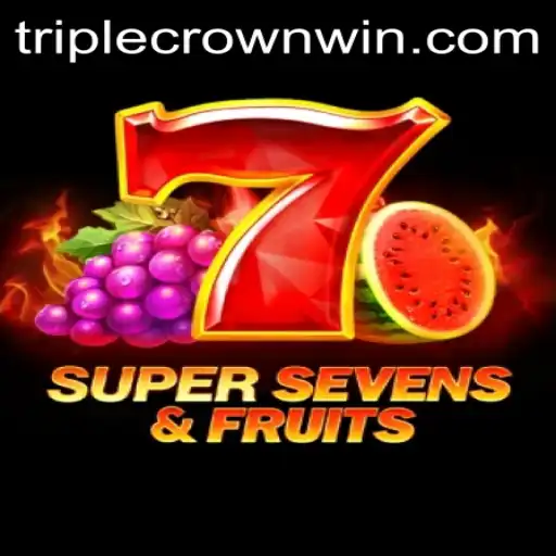 Discover the Thrilling World of 7SuperSevensFruits at TripleCrownCasino