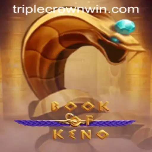 Discovering the Exciting World of BookOfKeno at TripleCrownCasino