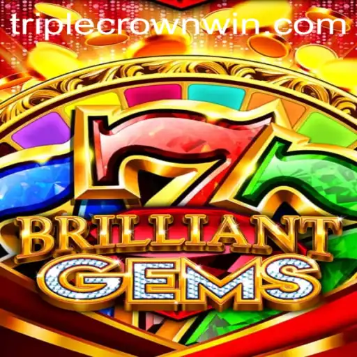 Exploring BrilliantGems: A New Era in TripleCrownCasino Gaming