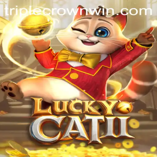 LuckyCatII: Explore the Exciting World of TripleCrownCasino's Latest Game